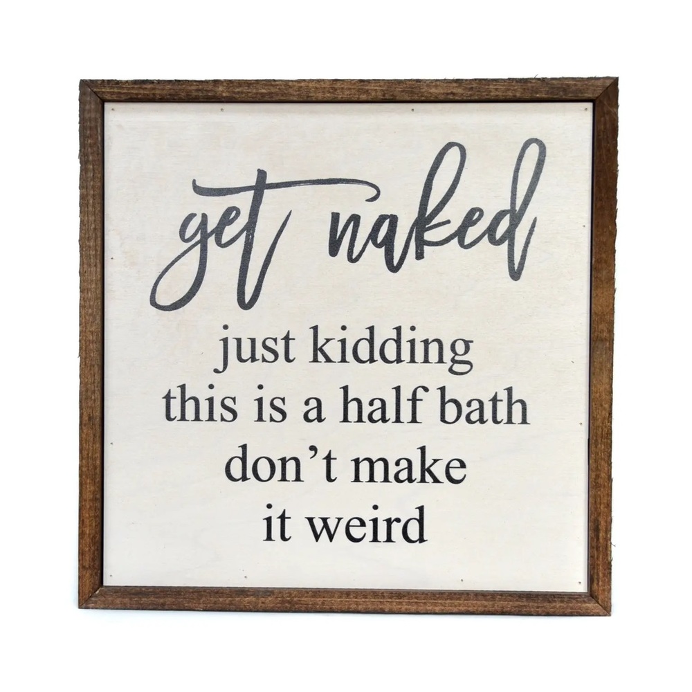 Get Naked Rustic Sign - Picture 5 of 5